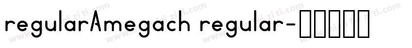 regularAmegach regular字体转换